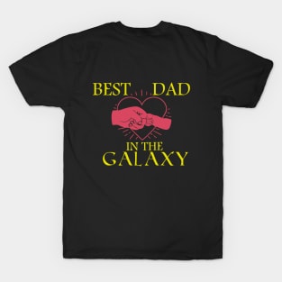 Best Dad In The Galaxy, Funny Fathers Day Gift, Dad Gift T-Shirt